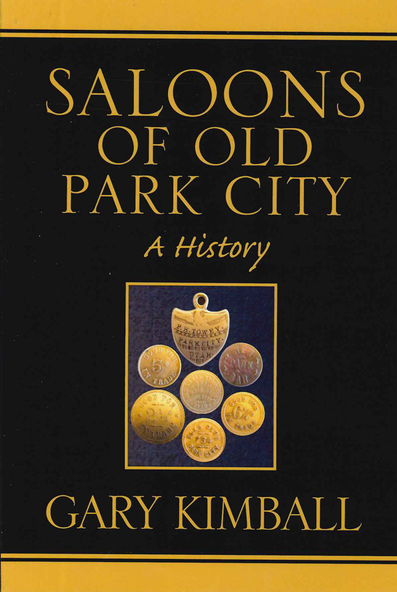 Saloons of Old Park City - a History